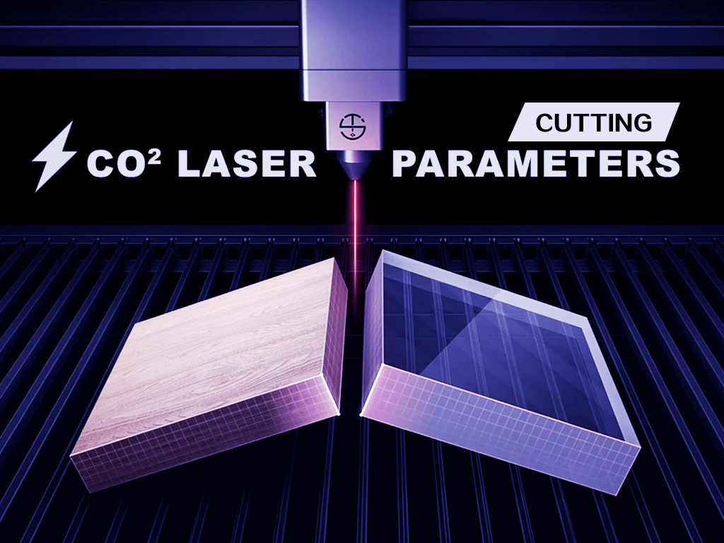 CO2 Laser Cutting Parameters: Power, Thickness, and Speed CO2 Laser Cutting Parameters: Power, Thickness, and Speed